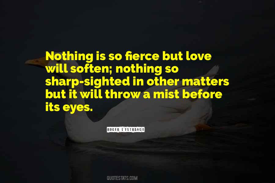 Nothing Matters But Love Quotes #525820