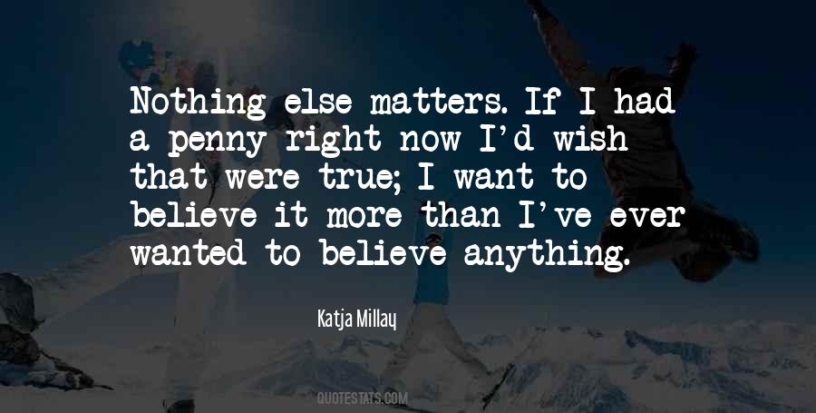 Nothing Matters Now Quotes #713123