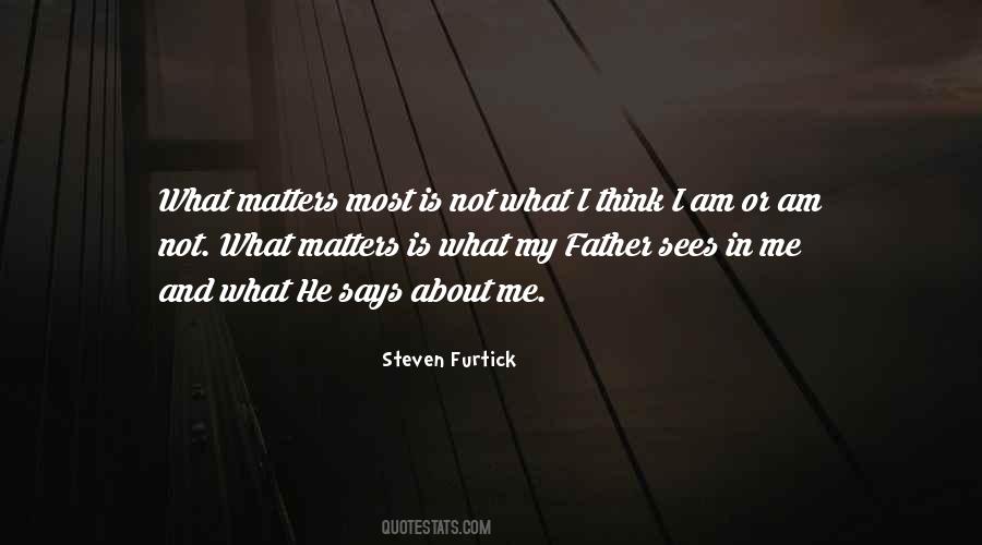 Nothing Matters To Me Quotes #10263