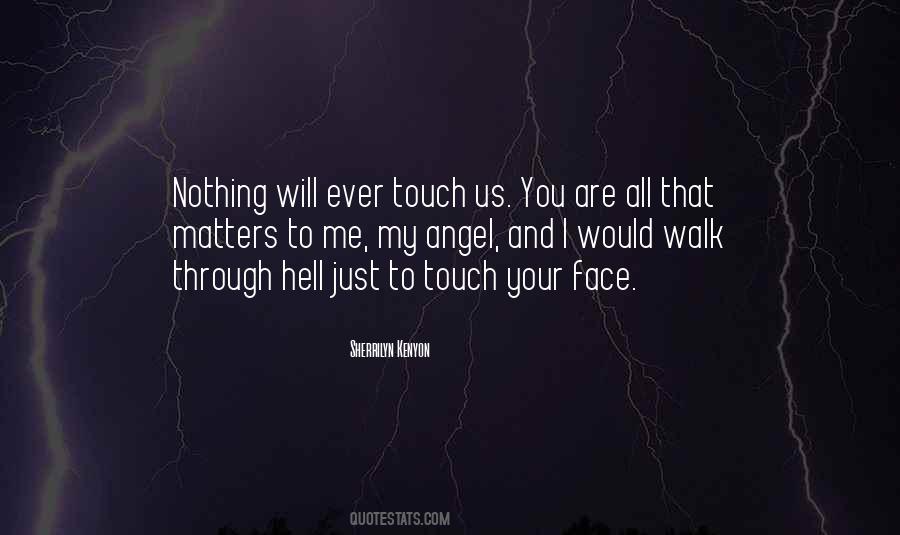 Nothing Matters To Me Quotes #1167713