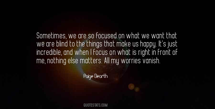 Nothing Matters To Me Quotes #1466799