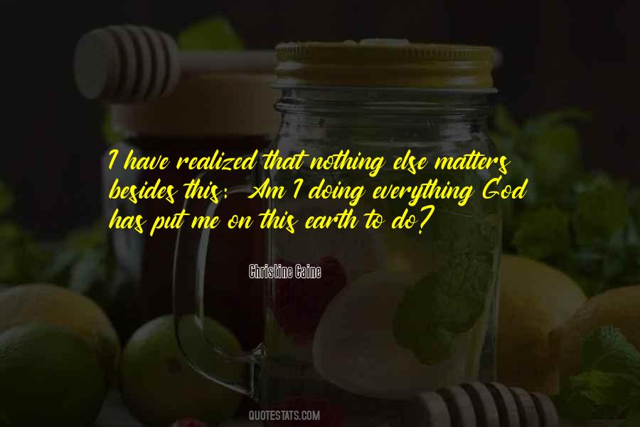 Nothing Matters To Me Quotes #89438