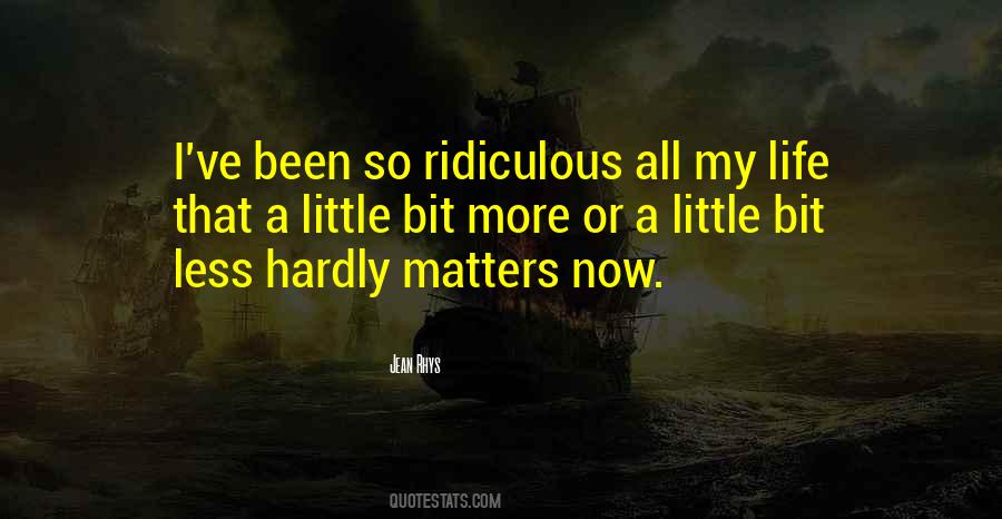Nothing Matters To Me Quotes #9004