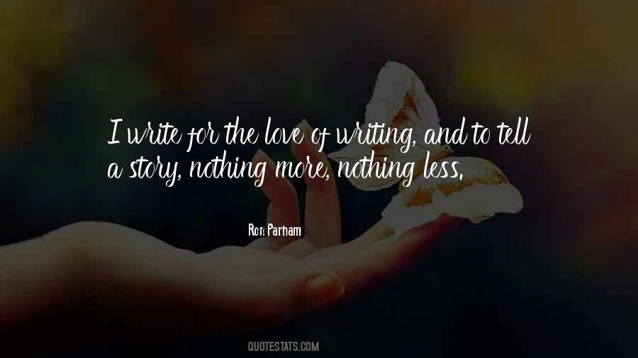 Nothing More Nothing Less Quotes #1002117