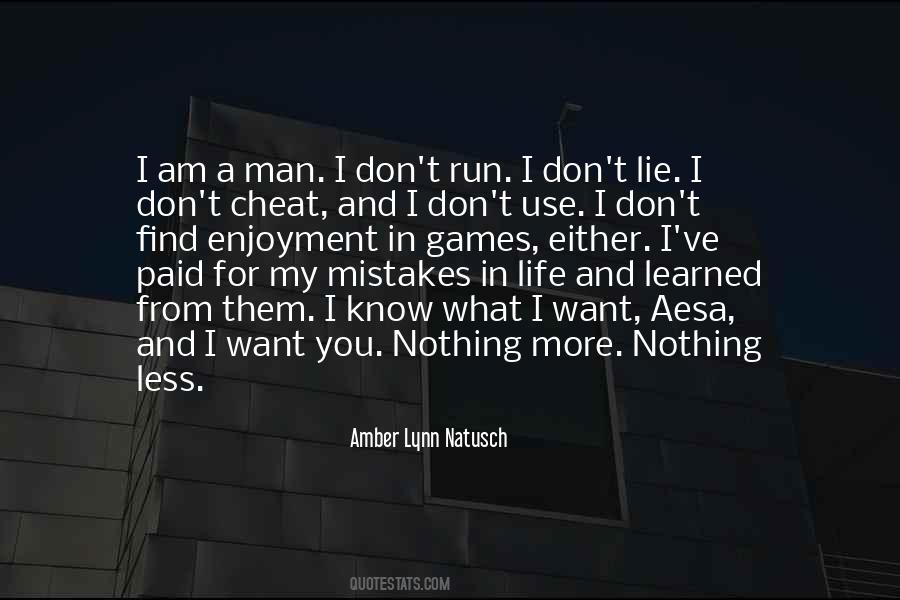 Nothing More Nothing Less Quotes #1150221