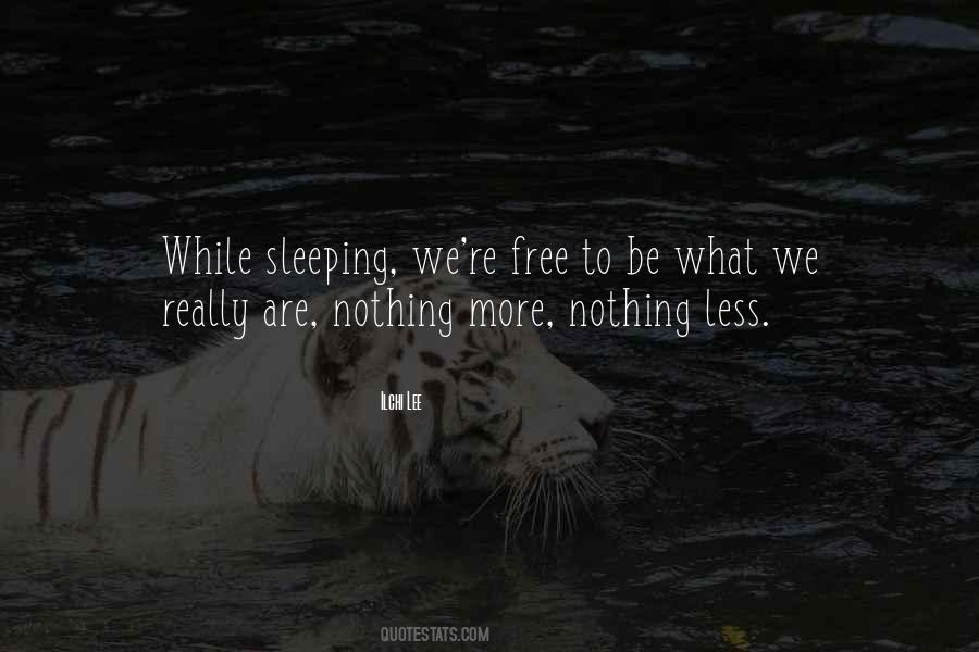 Nothing More Nothing Less Quotes #1303109