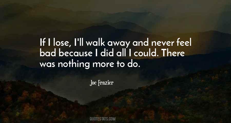 Nothing More To Lose Quotes #832527