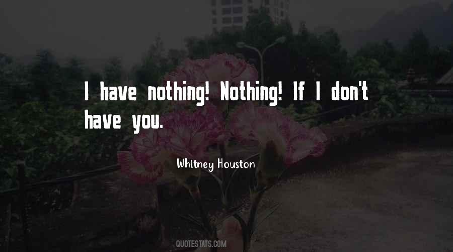 Nothing Nothing Quotes #1853541