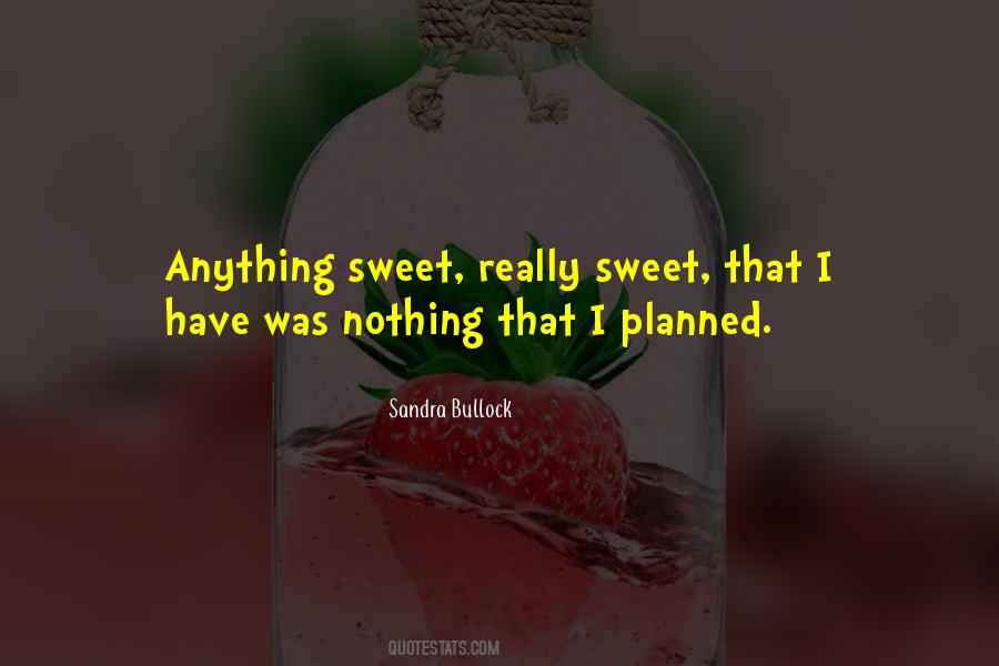 Nothing Planned Quotes #1408189