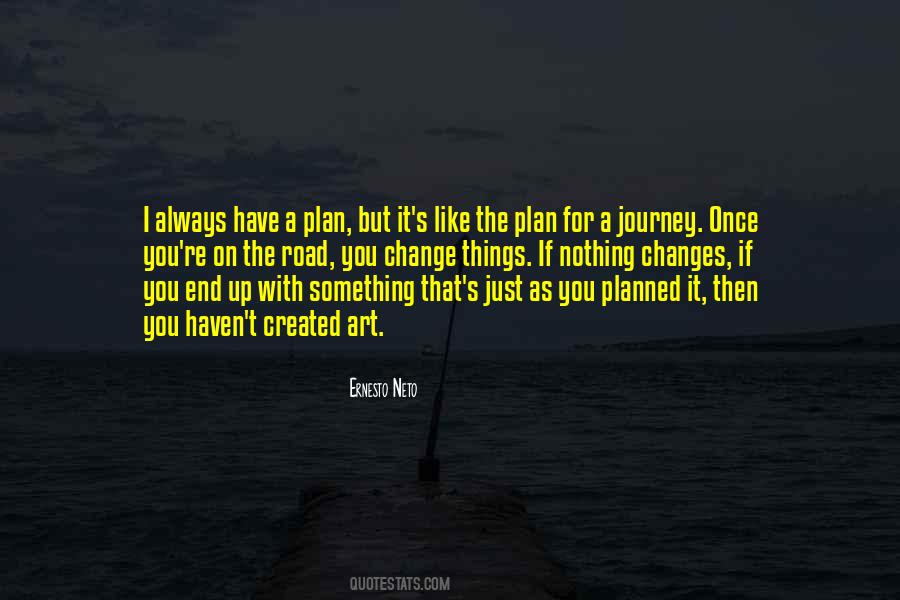 Nothing Planned Quotes #1801397