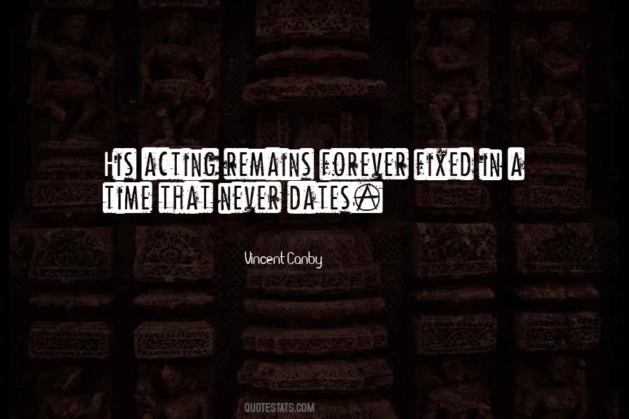 Nothing Remains Forever Quotes #838525