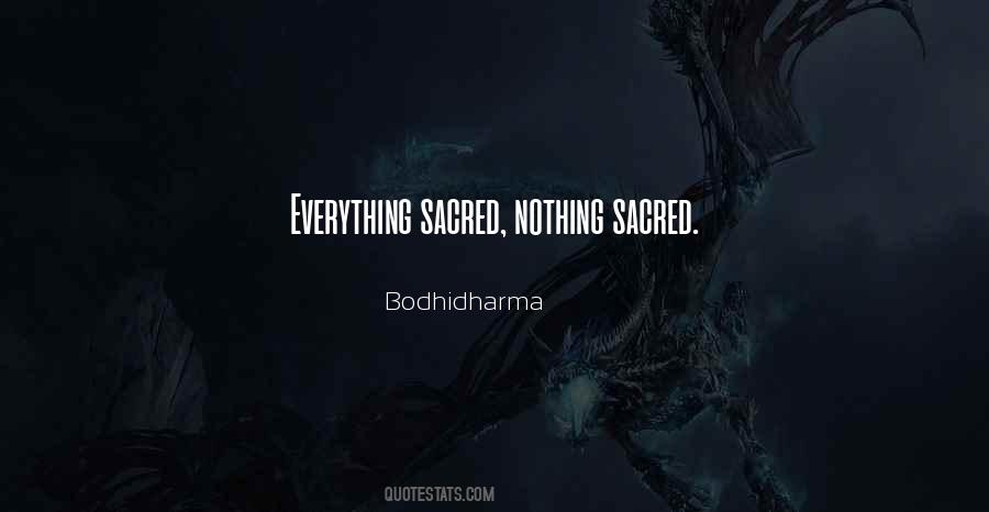 Nothing Sacred Quotes #670501