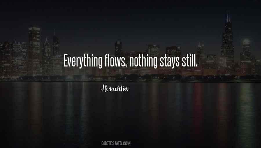 Nothing Stays Quotes #577115