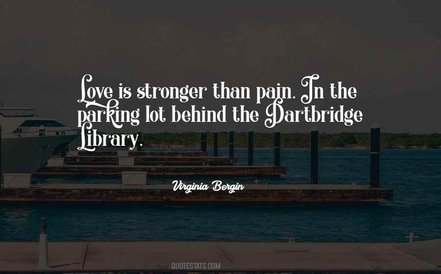 Nothing Stronger Than Love Quotes #98190