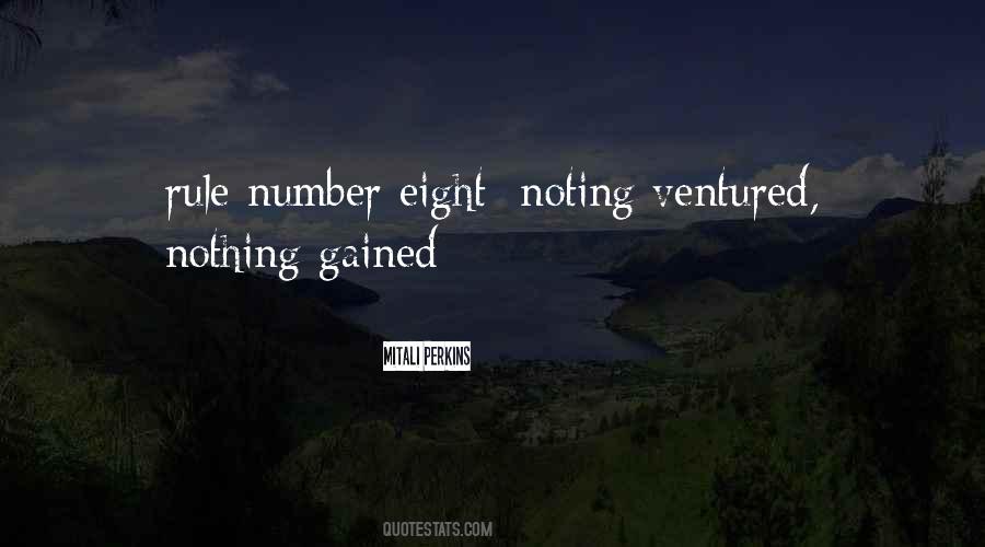 Nothing Ventured Quotes #587984