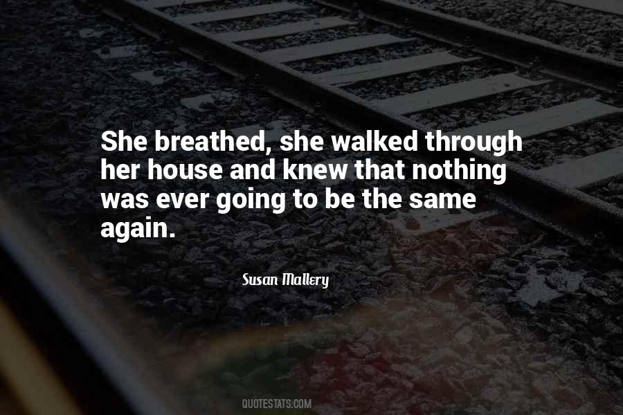 Nothing Was Ever The Same Quotes #1493911