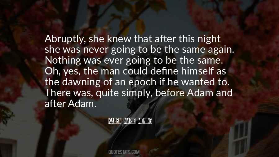 Nothing Was Ever The Same Quotes #469315