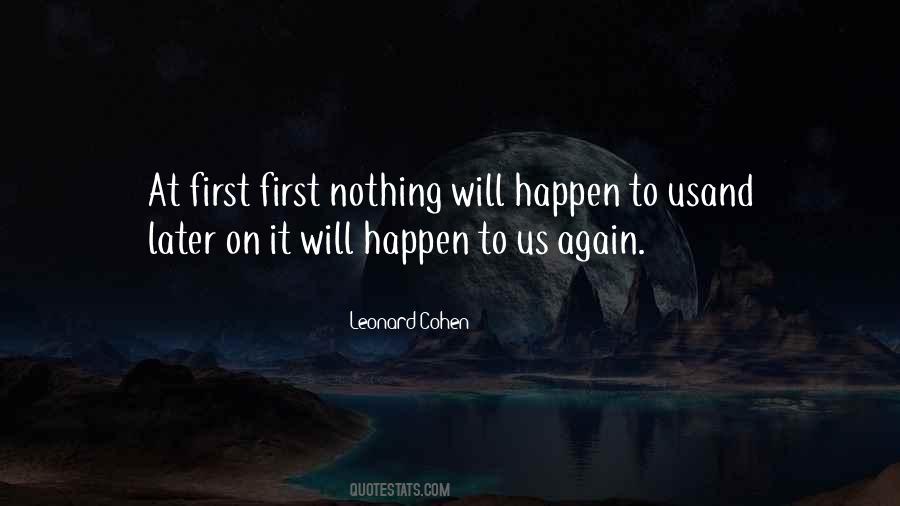 Nothing Will Happen Quotes #1381708