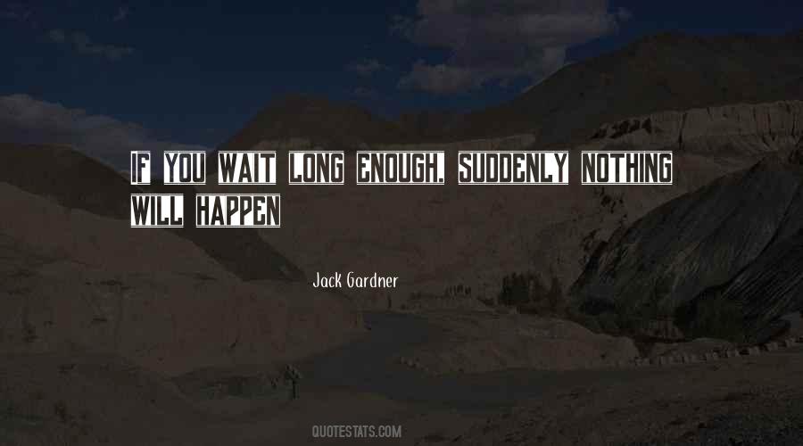 Nothing Will Happen Quotes #1435000