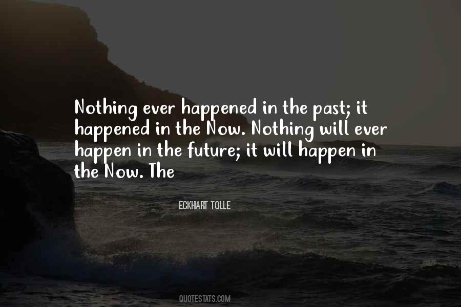 Nothing Will Happen Quotes #908648