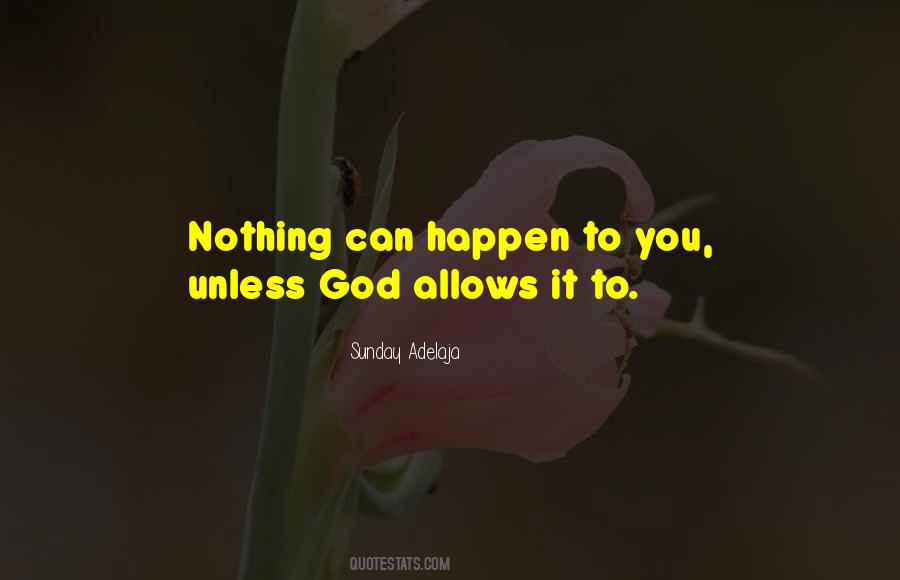 Nothing Will Happen To You Quotes #149912