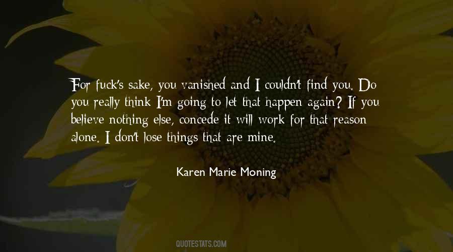 Nothing Will Happen To You Quotes #1618119