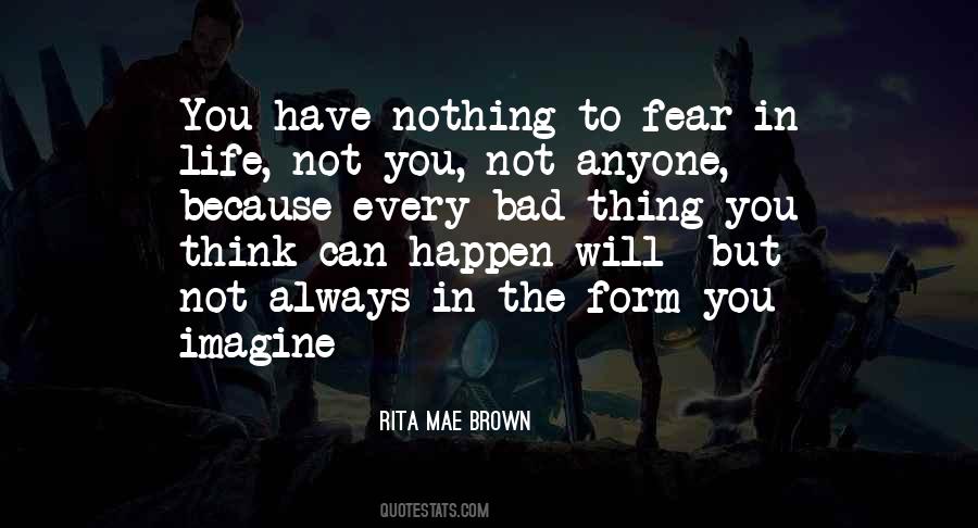 Nothing Will Happen To You Quotes #1806997