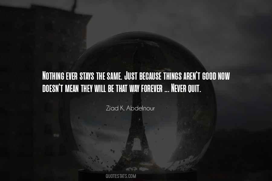 Top 44 Nothing Will Never Be The Same Quotes Famous Quotes Sayings About Nothing Will Never Be The Same