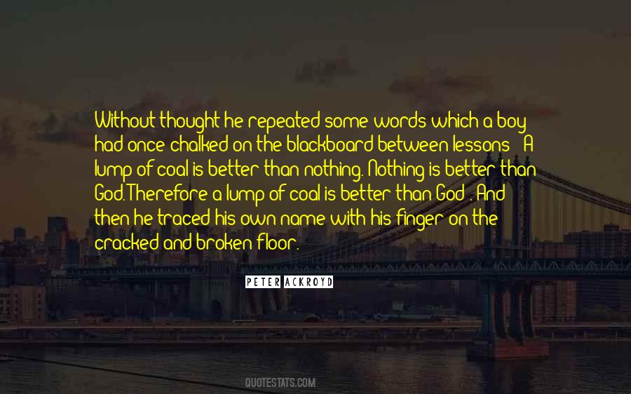 Nothing Without God Quotes #1806587