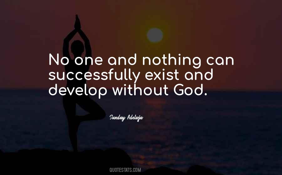 Nothing Without God Quotes #396592