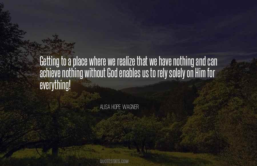Nothing Without God Quotes #680224