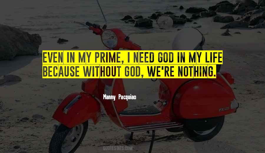 Nothing Without God Quotes #732939