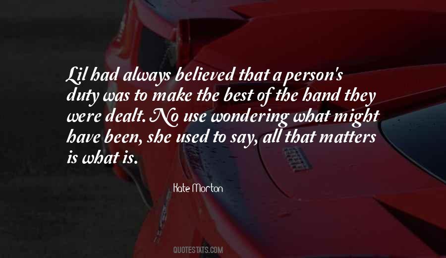 Nothing You Say Matters Quotes #312538