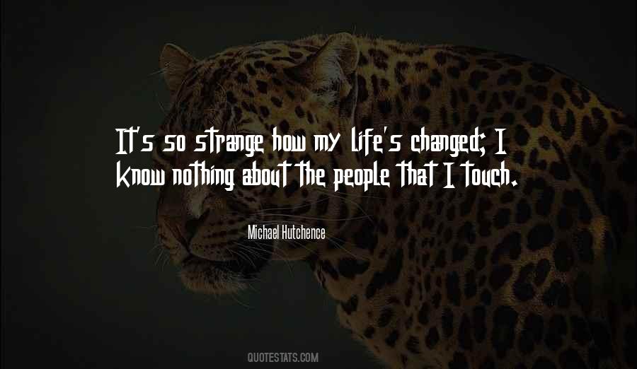 Nothing's Changed Quotes #1616993