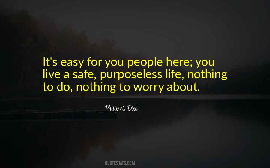 Nothing's Easy Quotes #847161