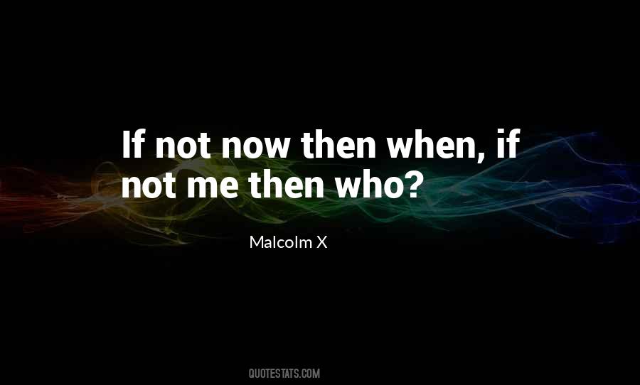 Now & Then Quotes #1654753