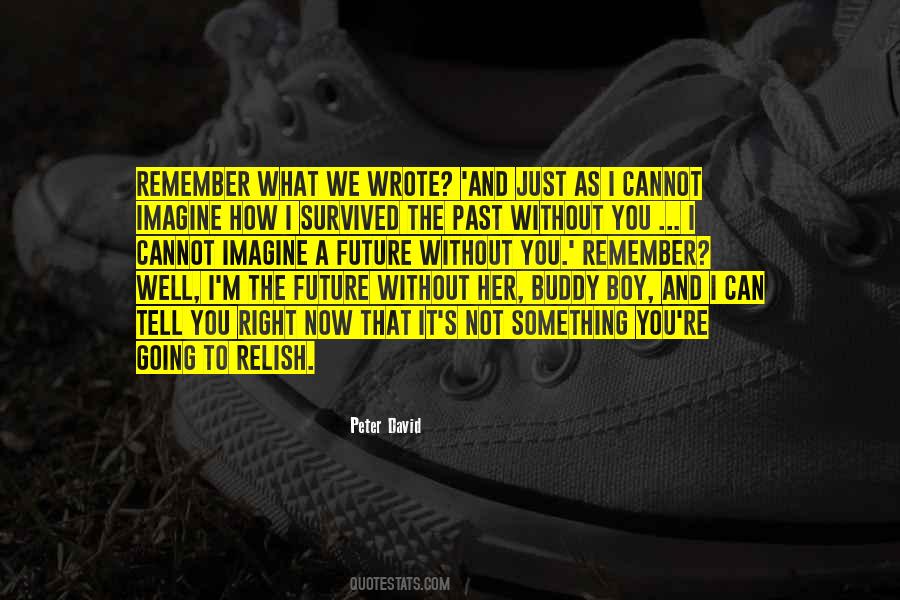 Now And Future Quotes #102751