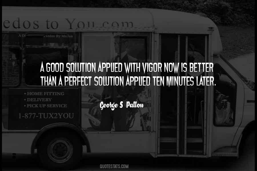 Now Better Than Later Quotes #530575