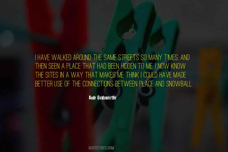 Now I Know Better Quotes #1246504