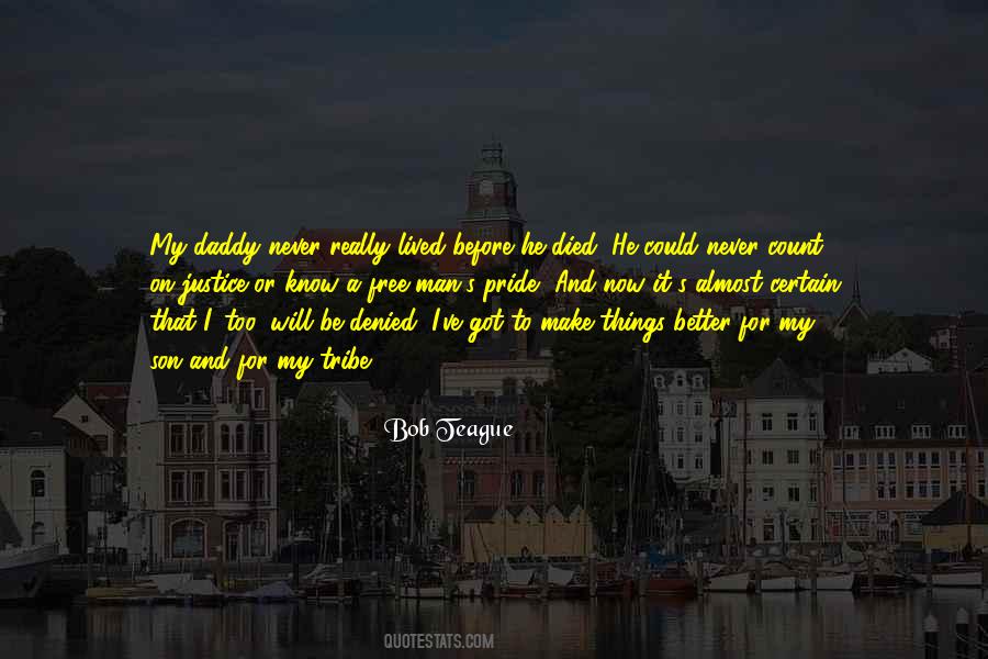 Now I Know Better Quotes #1416872