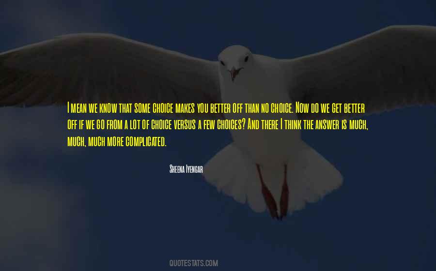 Now I Know Better Quotes #320698
