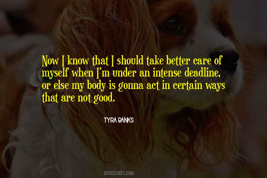 Now I Know Better Quotes #774108