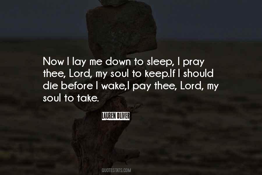 Now I Lay Me Down To Sleep Quotes #1369130