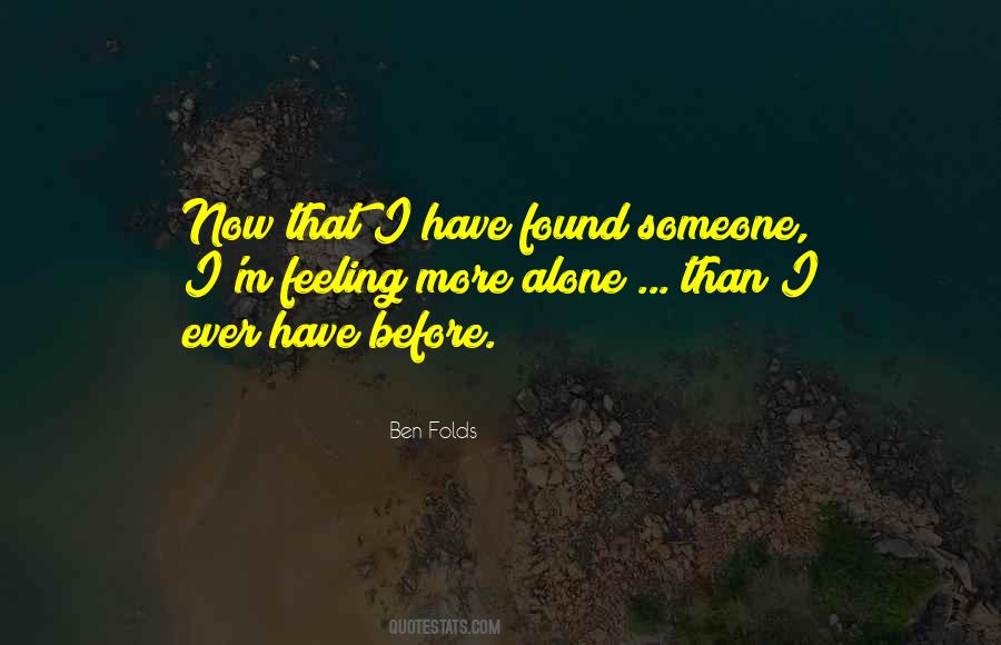 Now I M Alone Quotes #1089606