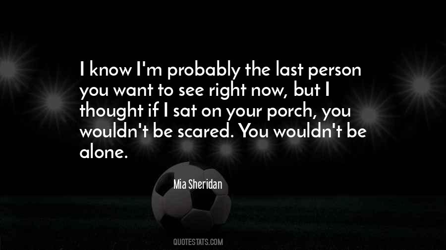 Now I M Alone Quotes #1188977