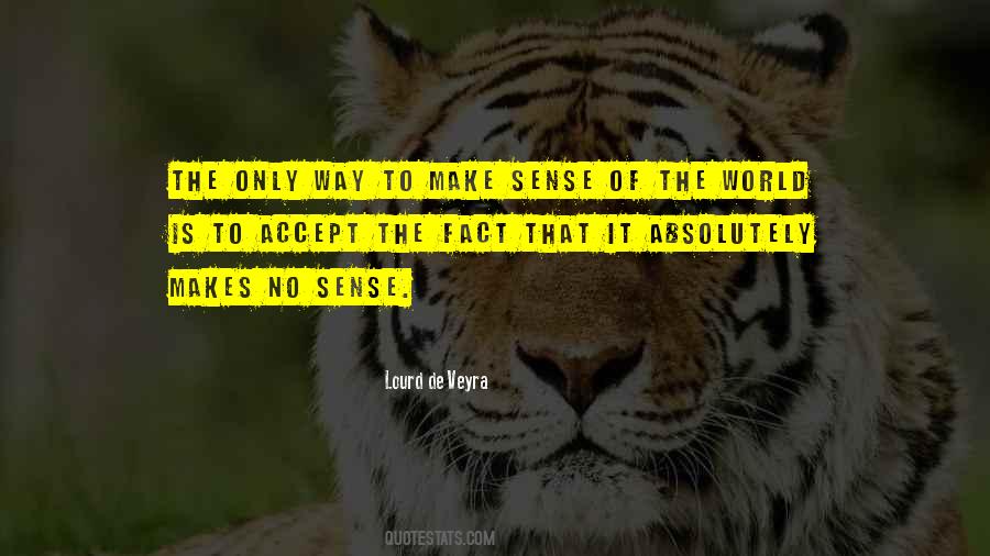 Now It All Makes Sense Quotes #22462