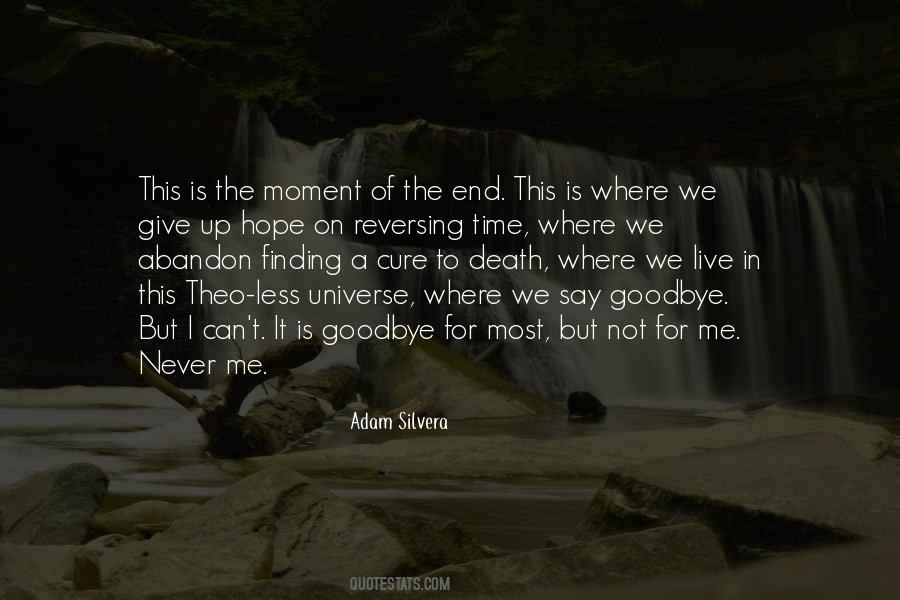 Now It's Time To Say Goodbye Quotes #1069710