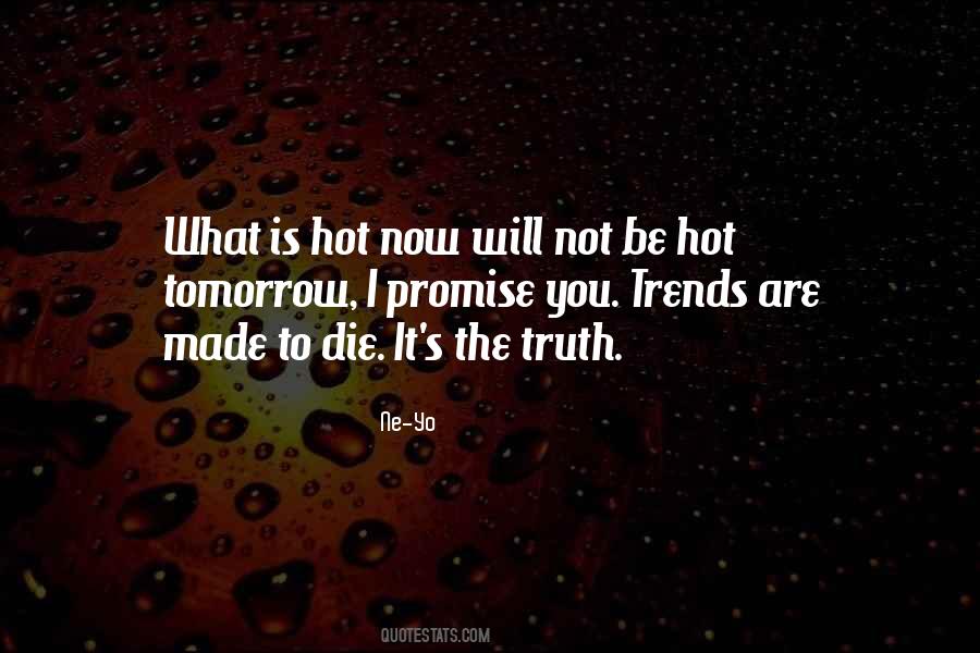 Now Not Tomorrow Quotes #1127534