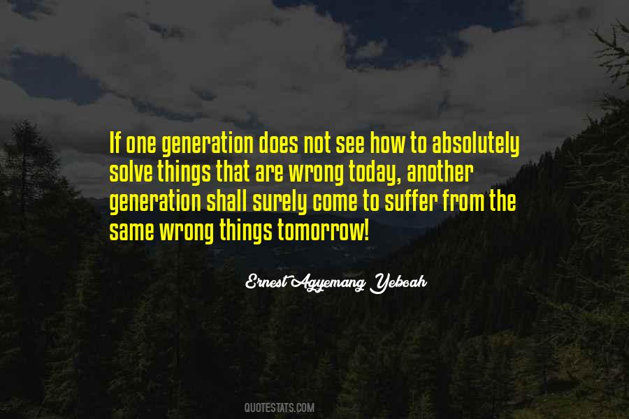 Now Not Tomorrow Quotes #1303673