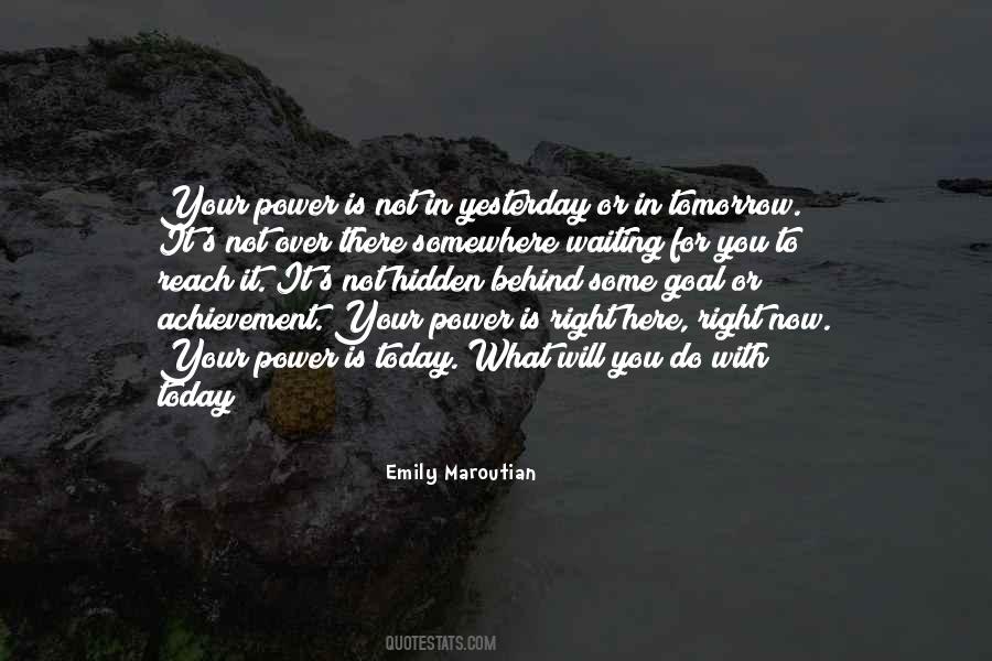 Now Not Tomorrow Quotes #1375402